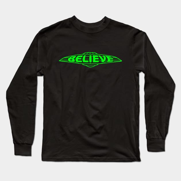 UFO Believe (green) Long Sleeve T-Shirt by theartofron